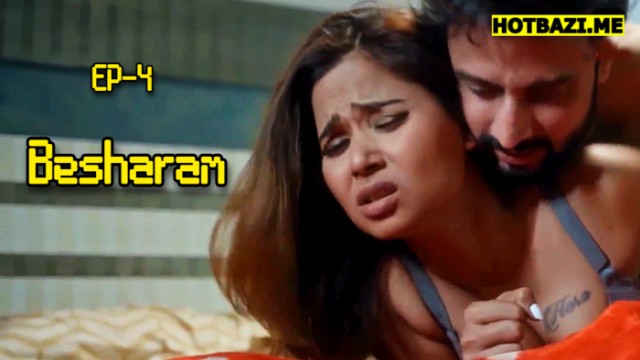 Besharam S01E04 (2025) Hindi Hot Web Series Makhan