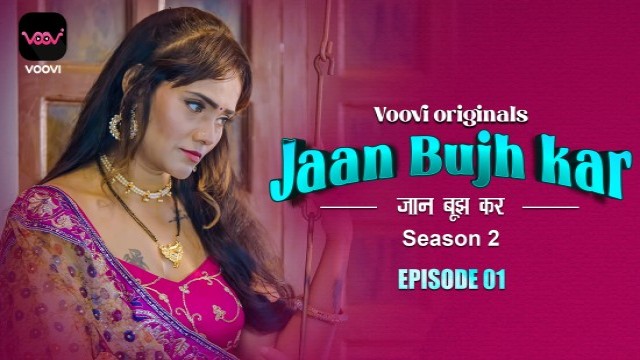 Jaan bhuj kar S02E01 (2023) Hindi Hot Web Series Voovi