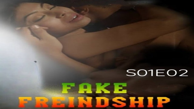 Fake Freindship S01E01 (2022) Hindi Hot Web Series