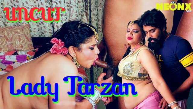 Lady Tarzan (2024) Uncut Hindi Short Film Neonx