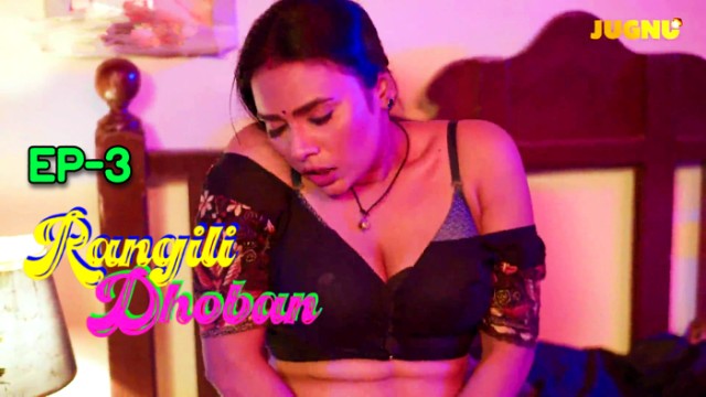 Rangili Dhoban S01E03 (2024) Hindi Hot Web Series Jugnutv