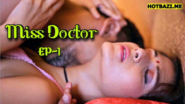 Miss Doctor S01E01 (2025) Hindi Hot Web Series Rioplus