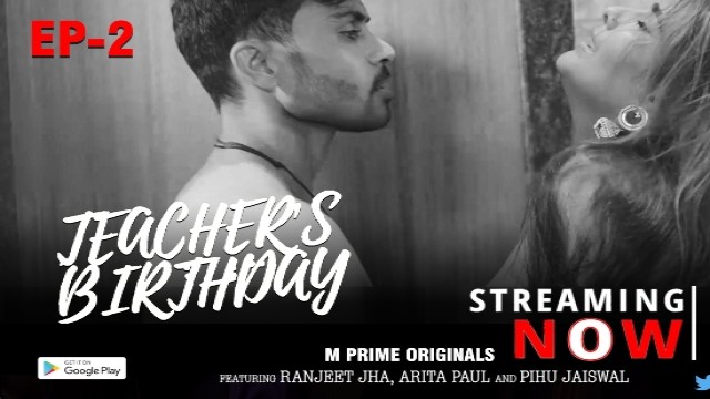 Teacher’s Birthday S01 E02 (2020) UNRATED Hindi Web Series MPrime Originals