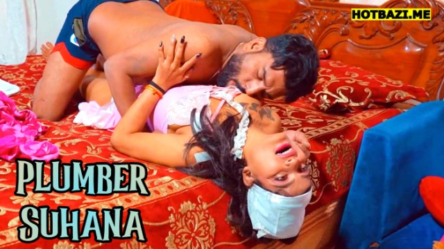 Plumber Suhana (2025) Hindi Hot Short Film