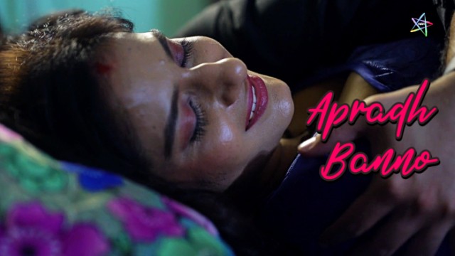 Apradh Banno (2024) Hindi Hot Short Film Ratri