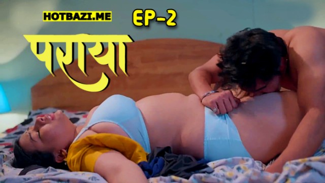 Paraya S01E02 (2024) Hindi Hot Web Series Hitprime