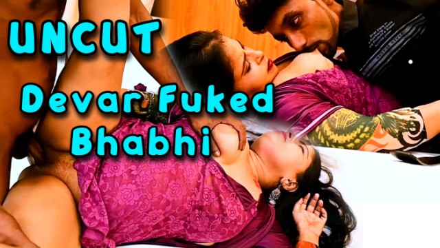 Devar Fuked Bhabhi (2024) Hot Hindi Short Films