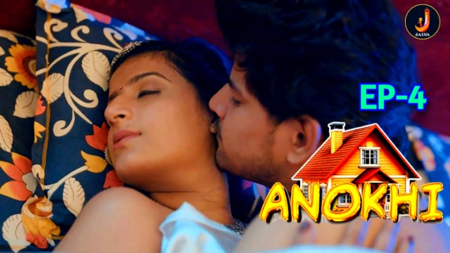 Anokhi S01E04 (2024) Hindi Hot Web Series Jalva