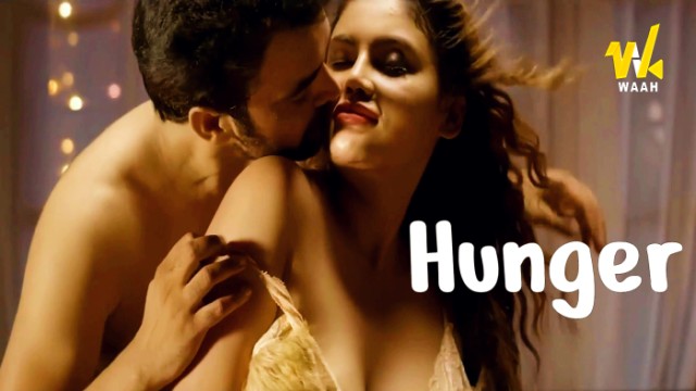 Hunger (2024) Hindi Hot Short Film WaahApp