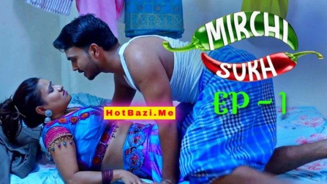 Mirchi Sukh S01E01 (2024) Hindi Hot Web Series Mastram