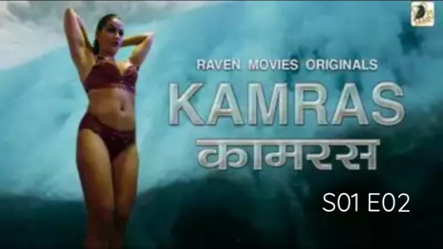 Kamras S01E02 (2022) Hindi Hot Web Series RavenMovies