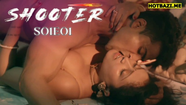 Shooter S01E01 (2025) Hindi Hot Web Series Makhan