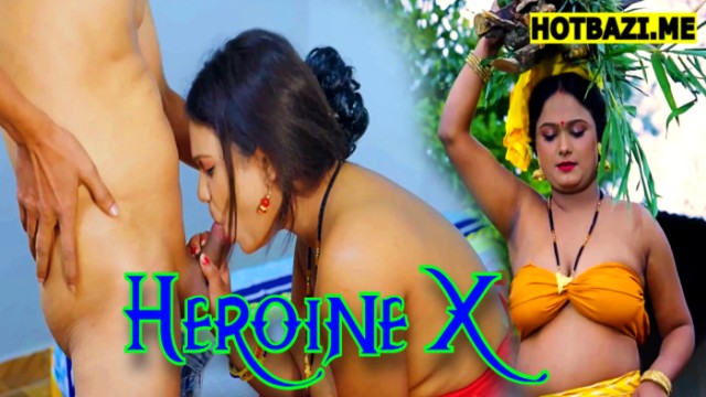 Heroine X (2025) Hindi Hot Short Film MoodX