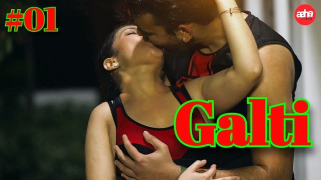 Galti S01E01 (2024) Hindi Hot Web Series Aahaflix