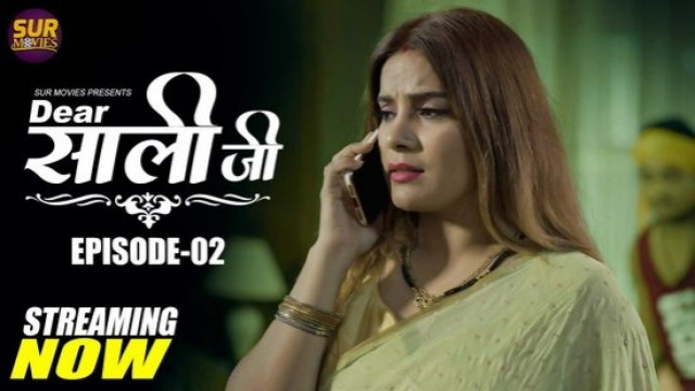 Dear Sali Ji S01E02 (2022) Hindi Hot Web Series SurMovies