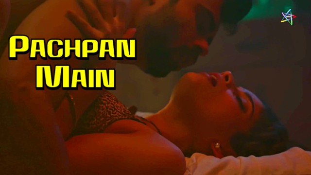 Pachpan Main (2024) Hindi Hot Short Film Ratri