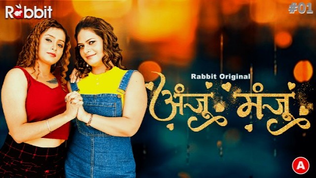 Anju Or Manju S01E01 (2024) Hindi Hot Web Series RabbitMovies