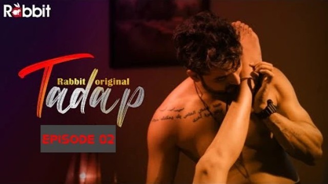 Tadap S01E02 (2022) Hindi Hot Web Series RabbitMovies