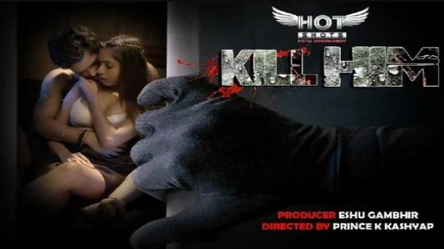 Kill Him (2020) Hindi Short Film HotShots