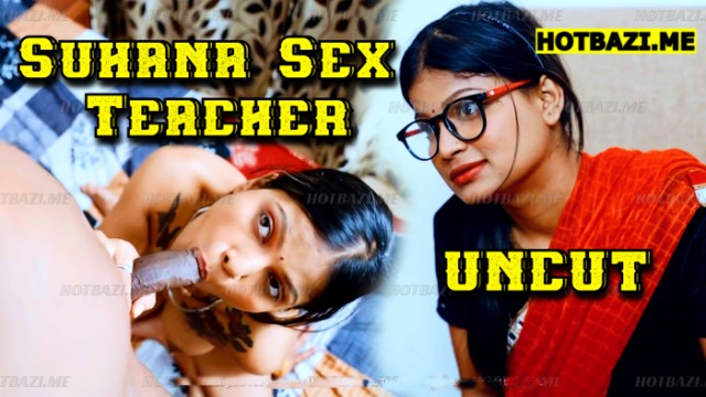 Suhana Sex Teacher (2025) Hot Hindi Short Film