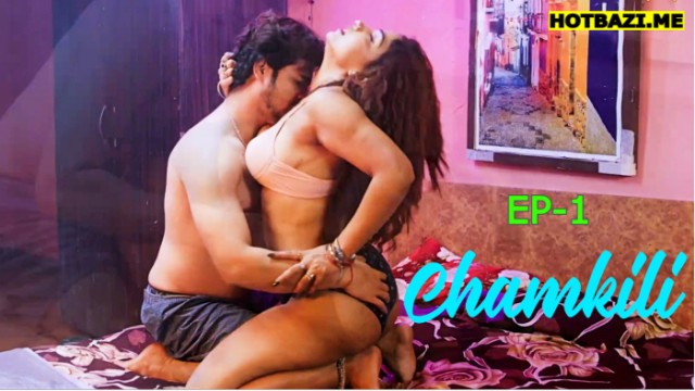 Chamkili S01E01 (2025) Hindi Hot Web Series Saavantv