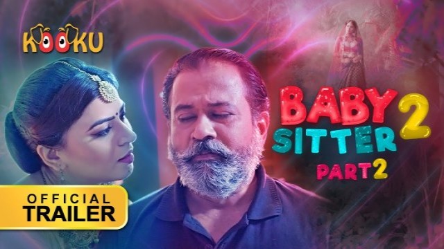 Baby Sitter 2 EP02 (2021) Hindi Web Series Kooku