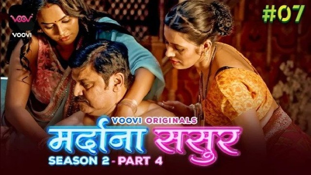 Mardana Sasur S02E07 (2023) Hindi Hot Web Series Voovi