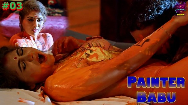 Painter Babu S01E03 (2024) Hindi Hot Web Series WowEntertainment