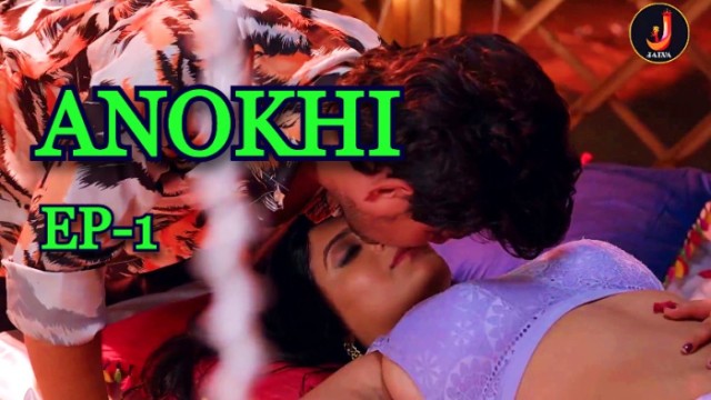 Anokhi S01E01 (2024) Hindi Hot Web Series Jalva