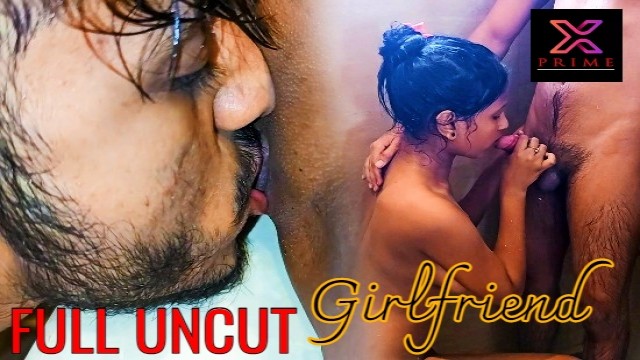 Girlfriend (2021) UNCUT Hindi Short Film XPrime