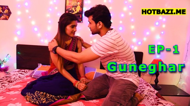 Guneghar S01E01 (2024) Hindi Hot Web Series Mastram