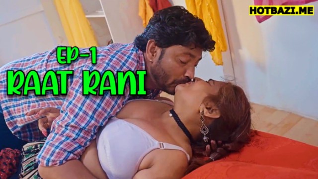 Raat Rani S01E01 (2025) Hindi Hot Web Series Rioplus