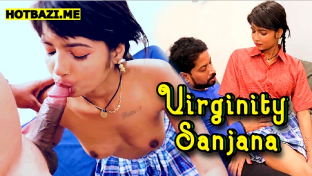 Virginity Sanjana (2025) Hindi Hot Short Film