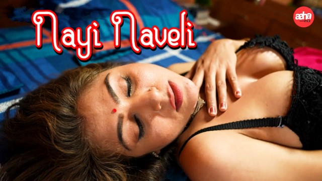 Nayi Naveli (2024) Hindi Hot Short Film Aahaflix