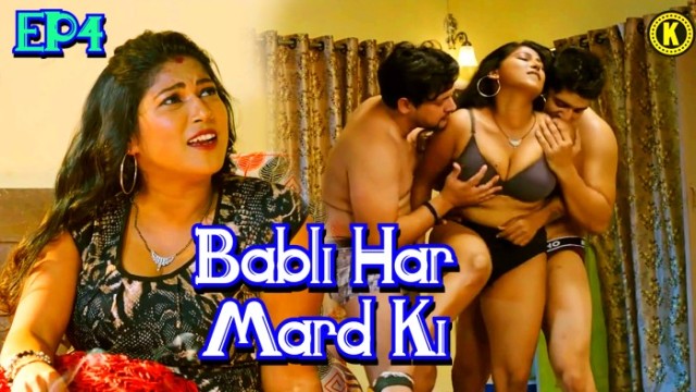 Babli Har Mard Ki S01E04 (2024) Hindi Hot Web Series Kangan