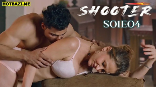 Shooter S01E04 (2025) Hindi Hot Web Series Makhan