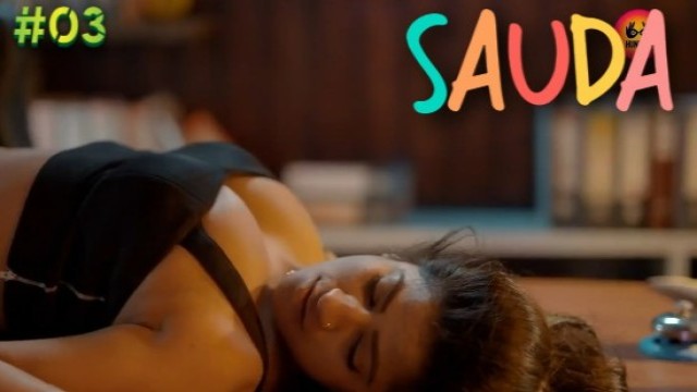 Sauda S01E03 (2023) Hindi Hot Web Series HuntCinema